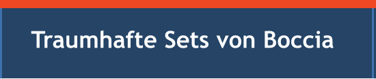 Traumhafte Sets von Boccia