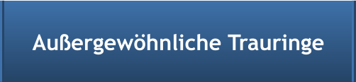 Au�ergew�hnliche Trauringe