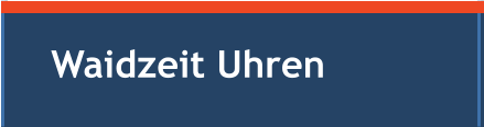 Waidzeit Uhren