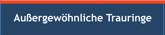 Au�ergew�hnliche Trauringe